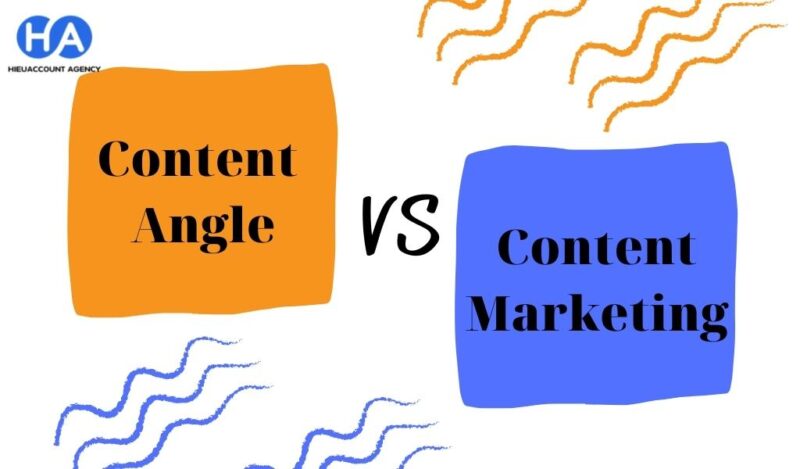 Phân biệt Content angle và Content marketing